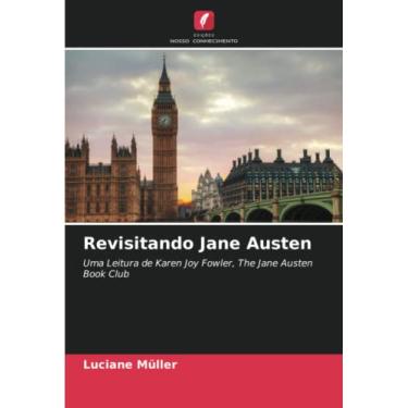 Imagem de Revisitando Jane Austen: Uma Leitura de Karen Joy Fowler, The Jane Austen Book Club