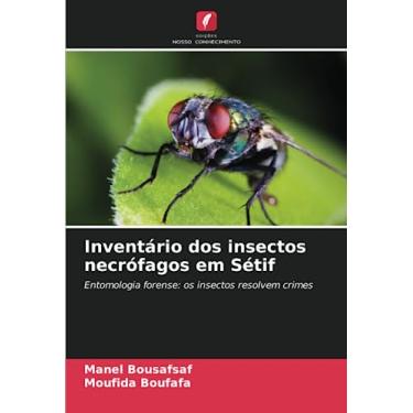 Imagem de Inventário dos insectos necrófagos em Sétif: Entomologia forense: os insectos resolvem crimes