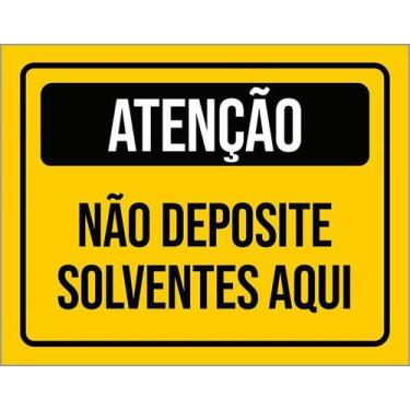 Imagem de Placa Sinalização Atenção Não Deposite Solventes Aqui 36X46 - Sinalizo