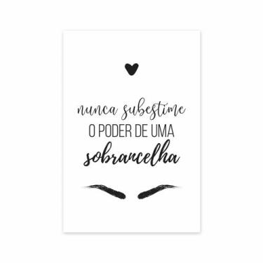 Imagem de Placa Decorativa Frase Maquiagem Sobrancelha 30x40cm - Quartinhos