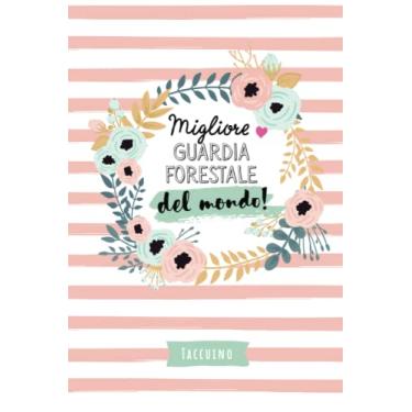 Imagem de Migliore Guardia forestale del mondo: Taccuino Quaderno appunti (A5) | Regali per Guardia forestale per il compleanno o Natale - Regalo personalizzato da firmare