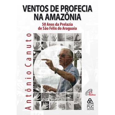 Imagem de Livro - Ventos de profecia na Amazônia