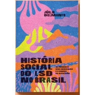 Imagem de História Social do Lsd no Brasil - ELEFANTE EDITORA
