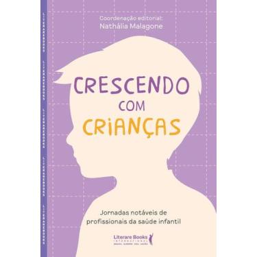 Imagem de Livro - Crescendo com Crianças, por Nathália Malagone - Editora Litera