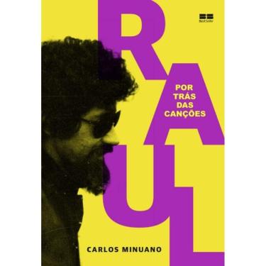Imagem de Raul Seixas: Por Tras Das Cancoes