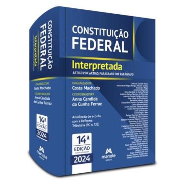 Imagem de Constituicao Federal Interpretada - Artigo Por Artigo, Paragrafo Por Paragrafo - 14ª Ed