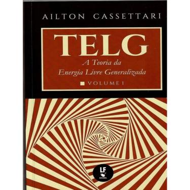 Imagem de Telg - A Teoria Da Energia Livre Generalizada - Vol. 1