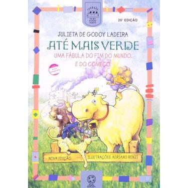 Imagem de Até mais verde: Uma fábula do fim do mundo e do começo - ATUAL