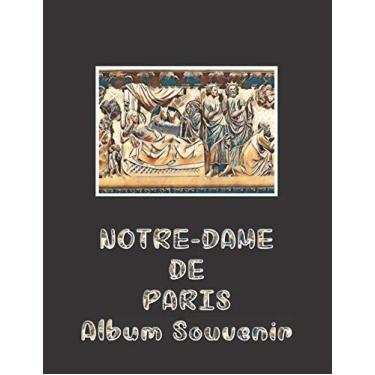 Imagem de Notre-Dame de Paris - Album Souvenir: Cahier journal de 200 pages pour conserver souvenirs et photos