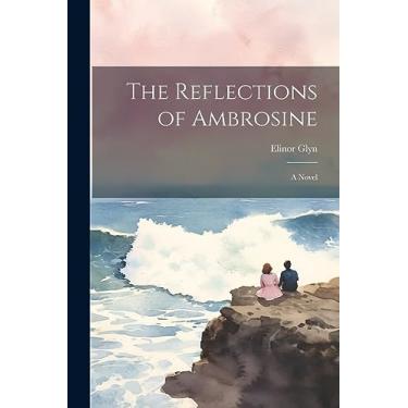 Imagem de The Reflections of Ambrosine: A Novel