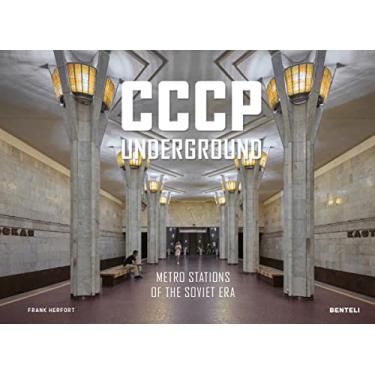Imagem de Cccp Underground: Metro Stations of the Soviet Era