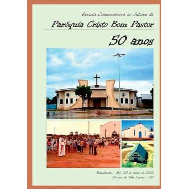Imagem de Paróquia Cristo Bom Pastor - 50 anos