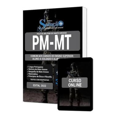Imagem de Apostila PM-MT - Comum aos Cargos de Ensino Superior:  ALUNO-A-SOLDADO