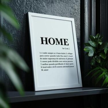 Imagem de Quadro Decorativo Home Definição Com Moldura Frases Significado Lar Família Preto Branco Minimalista Amor Conforto Sala Entrada Escritório Parede