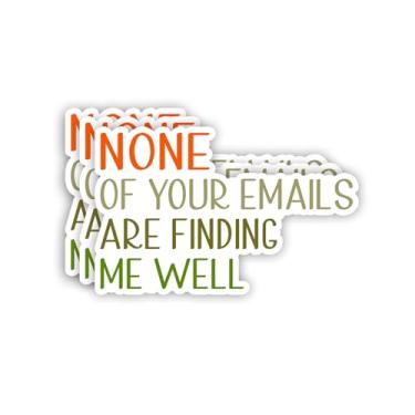 Imagem de (3 peças) Nenhum dos seus e-mails estão me encontrando bem adesivo frases engraçadas sarcástico bem-humorado espaço de trabalho decalque de vinil para copo laptop Kindle garrafas de água livros