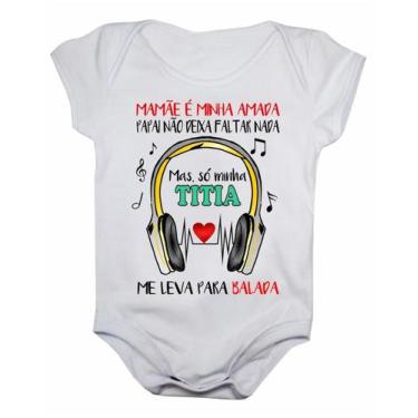 Imagem de Body de Bebê Manga Curta Titia Me Leva Para Balada - Calupa, 6-9M