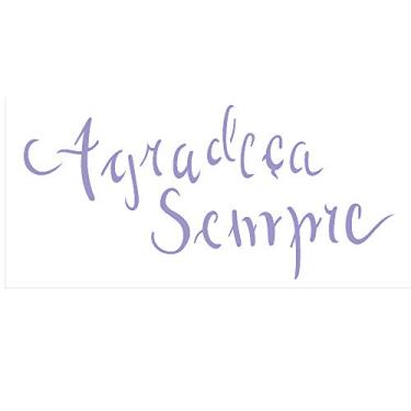 Imagem de Stencil de Acetato para Pintura OPA Simples 07 x 15 cm - 2487 Frase Agradeça Sempre