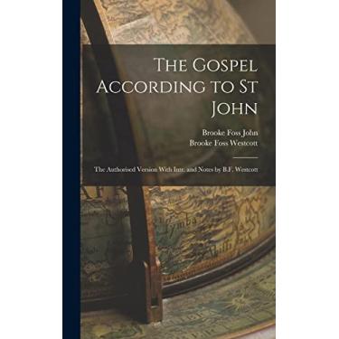 Imagem de The Gospel According to St John: The Authorised Version With Intr. and Notes by B.F. Westcott