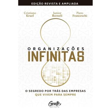 Imagem de Organizações infinitas [edição revista e ampliada]: O segredo por trás das empresas que vivem para sempre