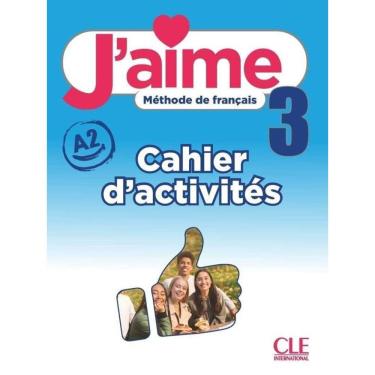 Imagem de J`Aime - 3 - A2 - Cahier D`Activités