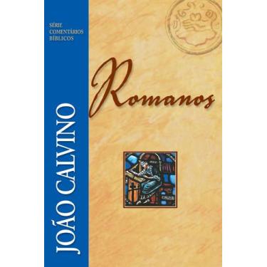 Imagem de Livro - Comentário de Romanos - João Calvino