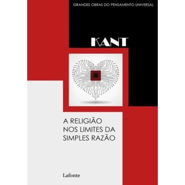 Imagem de Religiao No Limite Das Simples Razao, A - Colecao Grandes Obras Do Pensamento Universal
