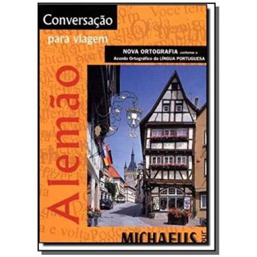 Imagem de Michaelis Tour Alemão: Conversacão Para Viagem - Melhoramentos