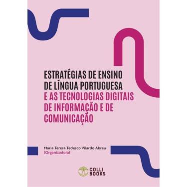 Imagem de Estrategias De Ensino De Lingua Portuguesa E As Tecnologias Digitais De Informacao E De Comunicacao