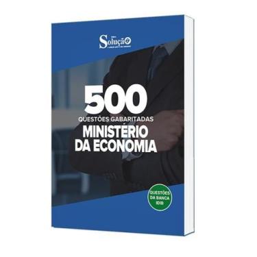Imagem de Caderno de Questões Ministério da Economia - 500 Questões Gabaritadas 