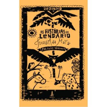 Imagem de As Histórias Do Lendário Joaquim Da Mata