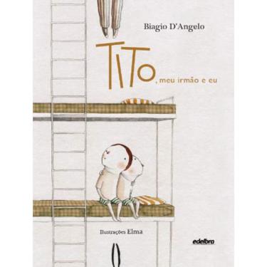 Imagem de Tito, Meu Irmão E Eu