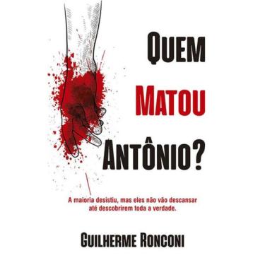 Imagem de Quem Matou Antonio?