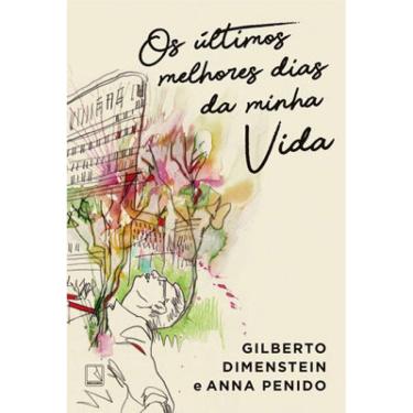 Imagem de Os Últimos Melhores Dias Da Minha Vida