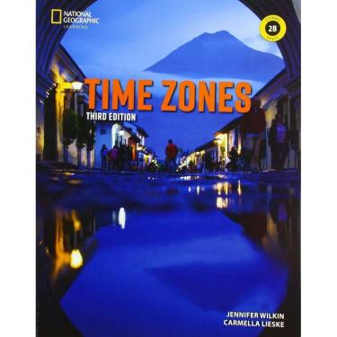 Imagem de Time Zones 2B - Student`s Book With Online Practice And Workbook - Third Edition