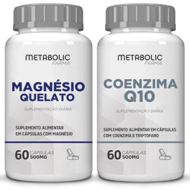 Imagem de Kit Coenzima Q10 + Magnesio Quelato Bisglicinato - 500Mg 120 Cápsulas - Metabolic Farma