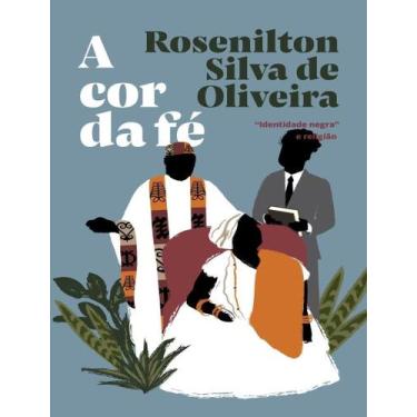Imagem de A Cor da Fé - Identidade Negra e Religião - ELEFANTE EDITORA, Sortido