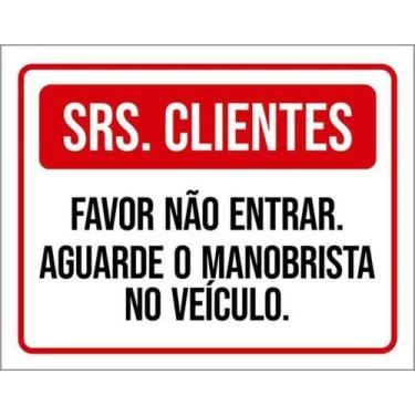 Imagem de Kit 10 Placas Clientes Favor Não Entrar Aguarde Manobrista - Sinalizo