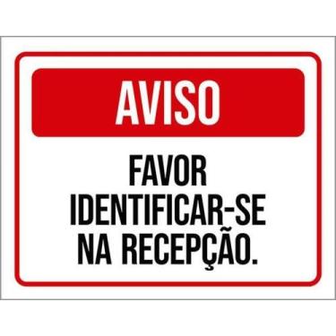 Imagem de Kit 10 Placas Aviso Favor Identificar-Se Na Recepção - Sinalizo