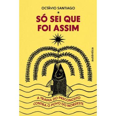 Imagem de Livro - Só sei que foi assim