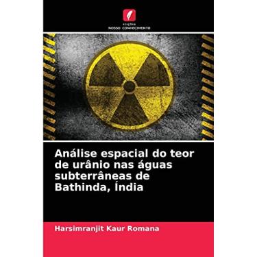 Imagem de Análise espacial do teor de urânio nas águas subterrâneas de Bathinda, Índia