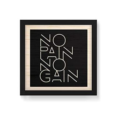 Imagem de Arte Maníacos Quadro Decorativo em Madeira No Pain No Gain Geométrico - 30x30cm (Moldura caixa em laca preta)