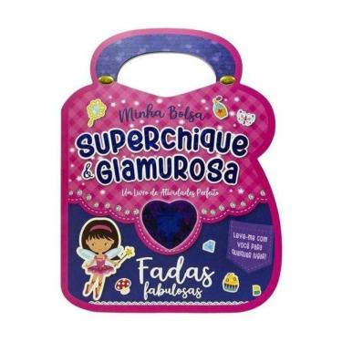 Imagem de Minha Bolsa Superchique E Glamurosa! - Fadas Fabulosas