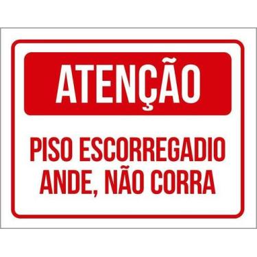 Imagem de Kit 10 Placa Acm Piso Escorregadio Ande Não Corra 18X23 - Sinalizo