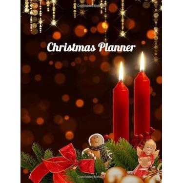 Imagem de Christmas Planner: With Budget Tracker, Gift Tracker, Sent Cards organizer, Party Planner, Meals & Recipes. Classic Christmas Candle Decor Cover & Daily View Christmas Organization Calendar