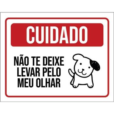 Imagem de Placa Cuidado Não Te Deixe Enganar Pelo Cão 36X46