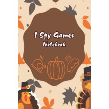 Imagem de I Spy Games Notebook: Notebook|Journal| Diary/ Lined - Size 6x9 Inches 100 Pages