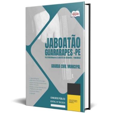 Imagem de Apostila Prefeitura Jaboatão Dos Guararapes Pe 2024 Guarda - Apostilas