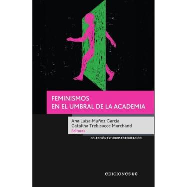 Imagem de Feminismos en el umbral de la academia - Espanhol