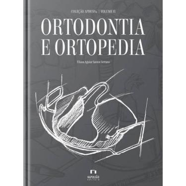 Imagem de Coleção Apdesp  Ortodontia E Ortopedia  Vol.Vi - Napoleão