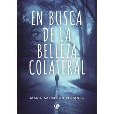 Imagem de En busca de la belleza colateral - Espanhol